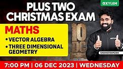 Plus Two Christmas Exam - Maths - Day 6 | Xylem Plus Two