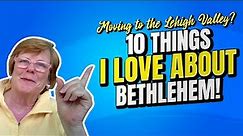 Bethlehem, PA.....TOP 10