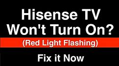 Hisense TV won't turn on Red Light Flashes - Fix it Now