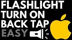 Turn On iPhone Flashlight with Back Tap - iPhone Shortcut Tutorial