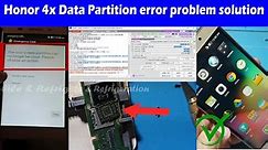 The user's data partition can no longer be used, please chose an action Honor 4x (CHE2-L11) Reset