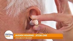 Audien Atom ONE Hearing Aids - Now Available at Walmart