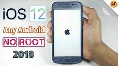 Install iOS 12 on any Android phones | Without Root