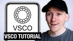 How to Use VSCO on iPhone - VSCO Tutorial for Beginners