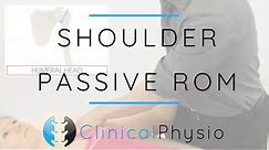 Shoulder Passive Range of Motion / Movement Testing | Clinical Physio Premium