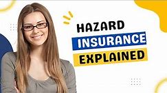 What Is Hazard Insurance On A Mortgage?