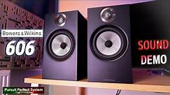 Bowers & Wilkins 606 HiFi Speaker SOUND DEMO - IMPECCABLE !! REVIEW & Group Test