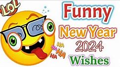 Funny New Year Wishes 2024 || Happy New wishes in so funny way