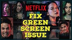 How To Fix Netflix Green Screen Issue 2023?