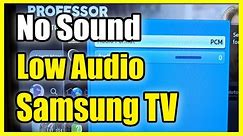 How to Fix No Sound or Low Audio on Old Samsung Smart TV (Easy Method)