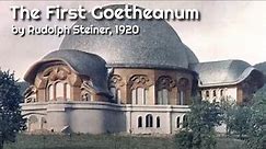 The First Goetheanum by Rudolph Steiner