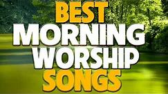 Best Morning Worship Songs For Prayers 2022 - 2 Hours Nonstop Praise And Worship Songs All Time
