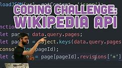 Coding Challenge #75: Wikipedia API