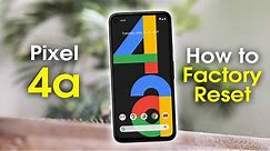 Pixel 4a How to Reset Back to Factory Settings