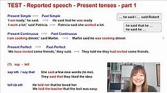 TEST - Mowa zależna - Reported speech - czasy teraźniejsze część1 (Simple, Continuous, Perfect)
