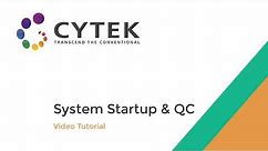 System Startup & QC