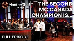 The Anticipated MasterChef Canada Finale! | S02 E15 | Full Episode | MasterChef World