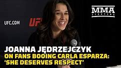 Joanna Jędrzejczyk On Fans Booing Carla Esparza: ‘She Deserves Respect’ | UFC 281 | MMA Fighting