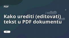 Kako urediti (editovati) tekst u PDF dokumentu besplatno