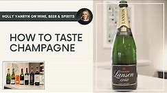How To Taste Champagne