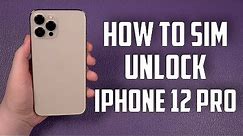 How To Unlock iPhone 12 Pro