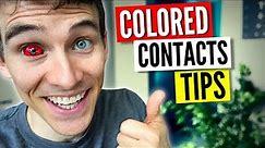 Watch BEFORE you buy! 7 Tips for COLORED Contacts!