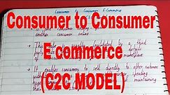 Consumer to Consumer E commerce|c2c e commerce|c2c business model|c2c model|consumer to consumer