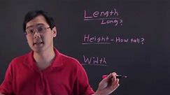 What Is Length, Height & Width?