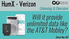 Verizon HumX - Will it Provide Unlimited Data like the AT&T Mobley?