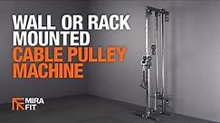 Mirafit Wall/Rack Mounted Cable Pulley System