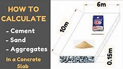 How to Calculate Cement, Sand and Aggregates In Concrete Slab | Easy Step-by-Step Quantity Calcs