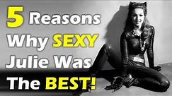 5 Reasons Why Julie Newmar Was The Best Catwoman Ever!