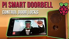How To Make A DIY Ring Doorbell - Remote Front Door Camera and Lock With Rasbperry Pi