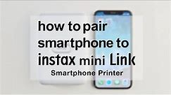 How to pair smartphone to instax mini Link iOS ver. | Fujifilm