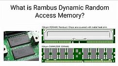 What is Rambus Dynamic Random Access Memory?