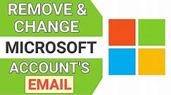 How To Remove & Change Email Address on Microsoft Account (Change Microsoft Account Email)