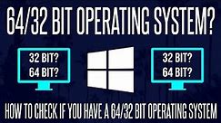 How to Check if You Have a 64 Bit or 32 Bit Operating System in Windows 10