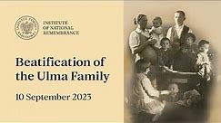 The Beatification of the Ulma Family – 10 September 2023 [educational video]