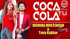 Coca Cola Tu (feat. Young Desi) | Tony Kakkar, Momina Mustehsan | HD Official Song | TA2