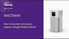 [BenQ FAQ] Projector_How to do screen mirroring on projector through Windows Device?