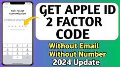 How To Get Apple ID Two Factor Code Without Number and Email || Apple Id 2F code without number