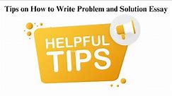 Tips on How to Write Problem and Solution Essay