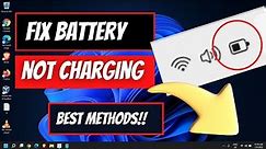 Fix Laptop Battery Not Charging on Windows 10/11 [BEST METHODS]