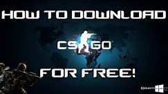 Counter-Strike: Global Offensive Free Download (PC) + WORKING Multiplayer