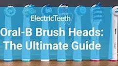Best Oral-B Toothbrush Heads 2024 - Electric Teeth