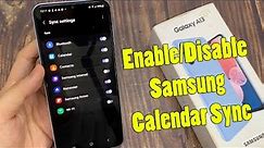Samsung Galaxy A13: How to Enable/Disable Samsung Calendar Sync