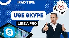 How to Use Skype for iPad