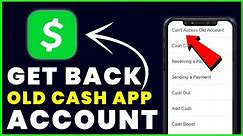 How to Access Old Cash App Account Without Email or Phone Number (2022)