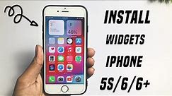 How To Get Widget On iOS 12 | How To Enable widgets on iPhone 6,6+,5s | Install widgets on iphone 6