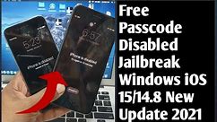 iOS 15/14.8 Passcode Disabled Jailbreak Windows iPhone 8/8+/7/7+/X Support Live Proof Windows 2021